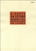 O Chefe do Estado recebido com entusiasmo em Luanda