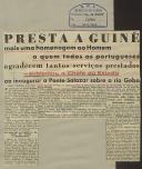 Presta a Guiné mais uma homenagem ao Homem a quem todos os portugueses agradecem tantos serviços prestados  - sublinhou o Chefe do Estado ao inaugurar a Ponte Salazar sobre o rio Geba