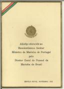 Almôço oferecido ao Excelentíssimo Senhor Ministro da Marinha de Portugal pelo Director Geral do Pessoal da Marinha do Brasil