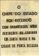 O Chefe do Estado foi recebido com grandiosas manifestações de carinho em Santa Maria e na cidada de Ponta Delgada