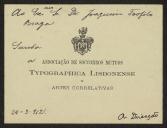 Cartão de visita da Direcção da Associação de socorros Mútuos Tipografia Lisbonense e Artes Decorativas a Teófilo Braga