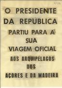 O Presidente da República partiu para a sua viagem oficial aos arquipélagos dos Açores e da Madeira
