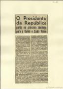 O Presidente da República parte no próximo domingo para a Guiné e Cabo Verde