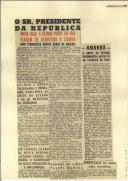 O Sr. Presidente da República inicia hoje a última parte da sua viagem de regresso a Lisboa