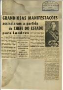 Grandiosas manifestações assinalaram a partida do Chefe do Estado para Londres
