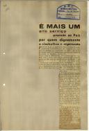 É mais um alto serviço prestado ao País por quem dignamente o simboliza e representa