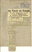 Ao Chefe do Estado que ontem embarcou para Londres a bordo do "Bartolomeu Dias" foi dispensada calorosa despedida