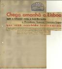 Chega amanhã a Lisboa após a triunfal visita à Grã-bretanha o Presidente General Craveiro Lopes que será recebido festivamente