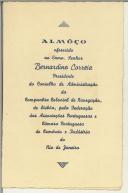 Almoço oferecido ao Exmo. Senhor Bernardino Correia Presidente do Conselho de Administração da Companhia Colonial de Navegação, em Lisbôa, pela Federação das Associações Portuguesas e Câmara Portuguesa de Comércio e Indústria do Rio de Janeiro