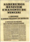 Saberemos resistir e havmeos de vencer! - declarou o Senhor Presidente da República à população de Malanje, que o recebeu apoteoticamente