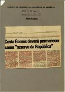 "Costa Gomes deverá permanecer como ""reserva da República"""