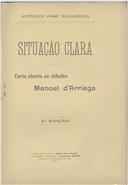 Situação clara: carta aberta ao cidadão Manuel de Arriaga