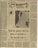 Está de portas abertas para os jornalistas do mundo inteiro 
