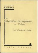 Ao Embaixador de Inglaterra em Portugal Sir Waltford Selby