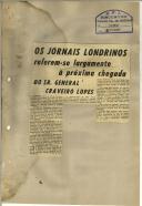 Os Jornais Londrinos referem-se largamente à próxima chegada do Sr. General Craveiro Lopes