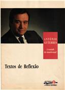 António Guterres. A vontade de transformar! Textos de reflexão