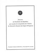Discurso do Presidente da República por ocasião do lançamento do I volume do Dicionário Houaiss da Língua Portuguesa
