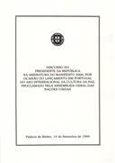 Discurso do Presidente da República na assinatura do manifesto 2000, por ocasião do lançamento em Portugal do ano internacional da cultura da paz, proclamado pela Assembleia-Geral das Nações Unidas