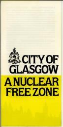 City of Glasgow: a nuclear free zone